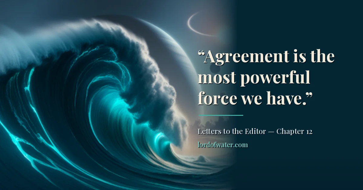 Agreement — The Most Powerful Force We Have